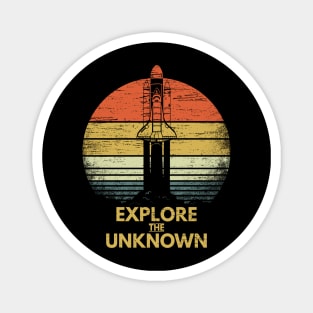 Explore The Unknown Rocket Space Science Curiosity Gift Magnet